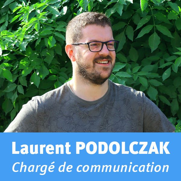 Laurent PODOLCZAK, Chargé de communication